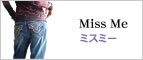Miss Me/�~�X �~�[