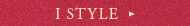 I STYLE