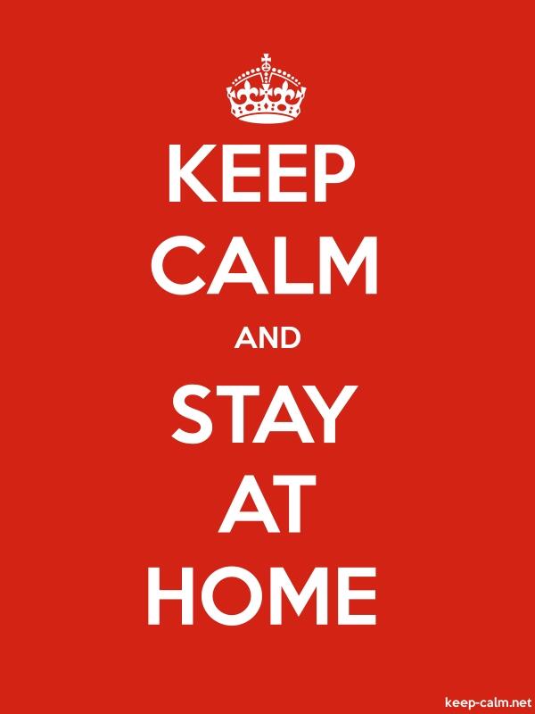 keep-calm-and-stay-at-home-600-800.jpg