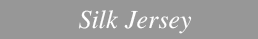 Silk Jersey